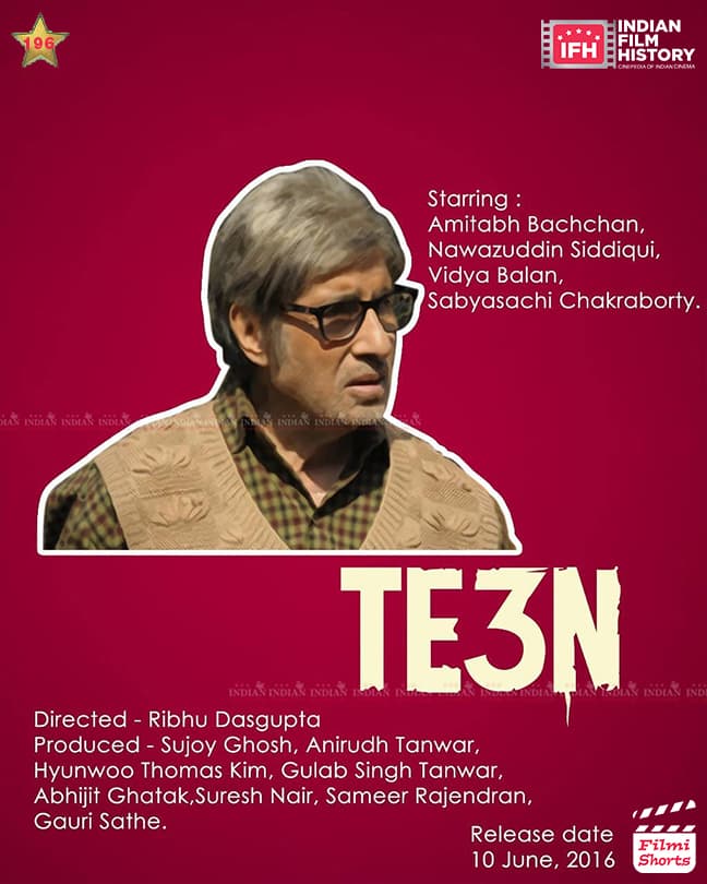 Te3n 2017, Amitabh Bachchan, Nawazuddin Siddiqui, Vidya Balan