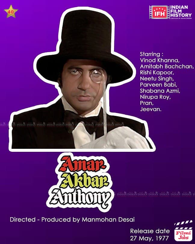 Amar Akbar Anthony 1977, Amitabh Bachchan, Vinod Khanna, Rishi Kapoor, Neetu Singh, Shabana Azmi, Parveen Babi