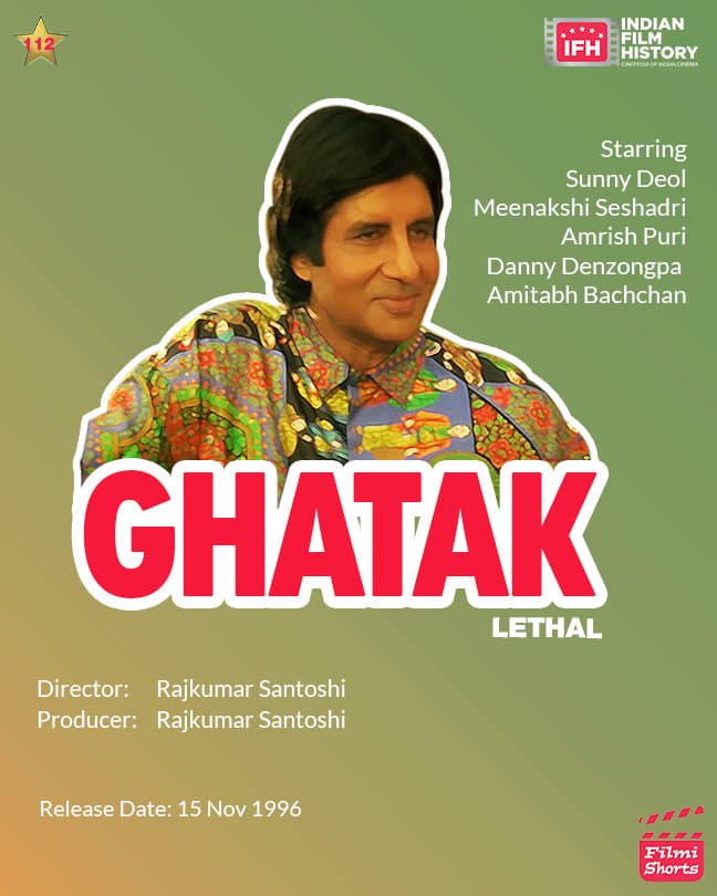 Ghatak: Lethal 1996, Amitabh Bachchan,  Sunny Deol, Meenakshi Seshadri,  Amrish Puri