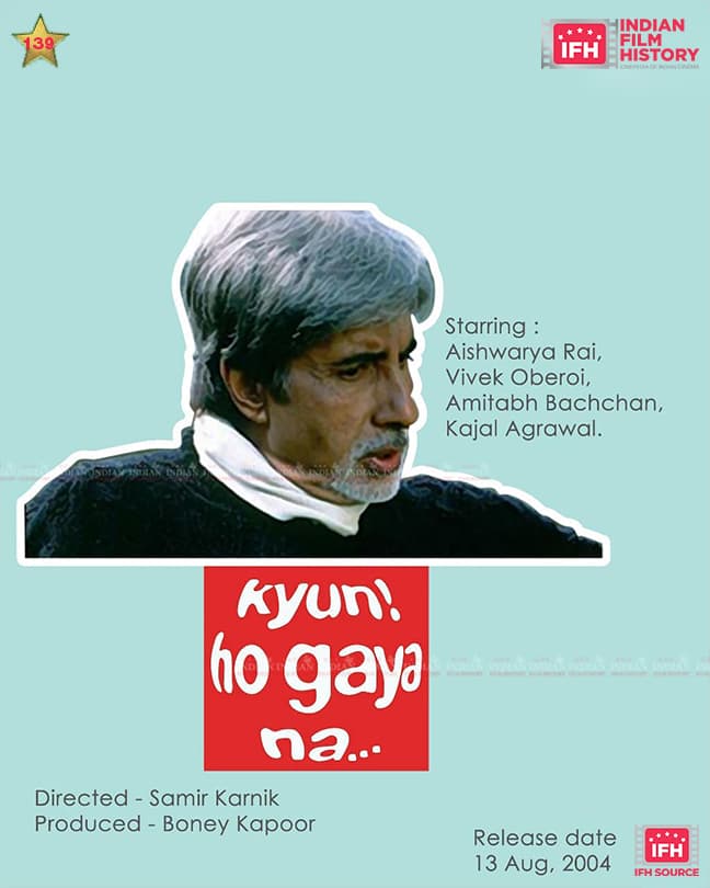 Kyun  ! Ho Gaya Na 2004, Amitabh Bachchan, Vivek Oberoi, Aishwarya Rai Bachchan