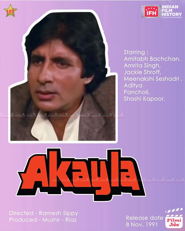 Akayla 1991, Amitabh Bachchan, Jackie Shroff, Aditya Pancholi, Shashi Kapoor, Amrita Singh, Meenakshi Sheshadri