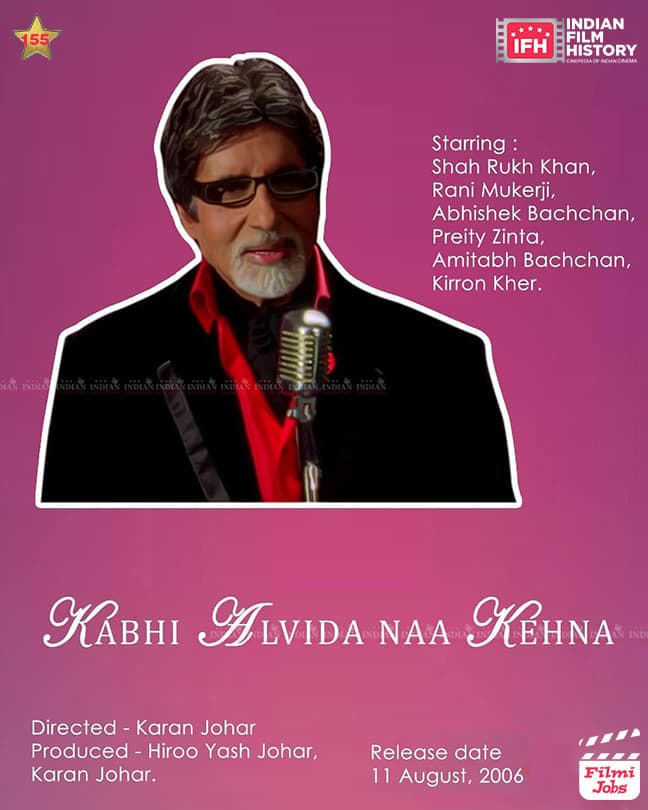 Kabhi Alvida Naa Kehna 2006, Amitabh Bachchan, Shah Rukh Khan, Abhishek Bachchan, Rani Mukherjee, Preity Zinta