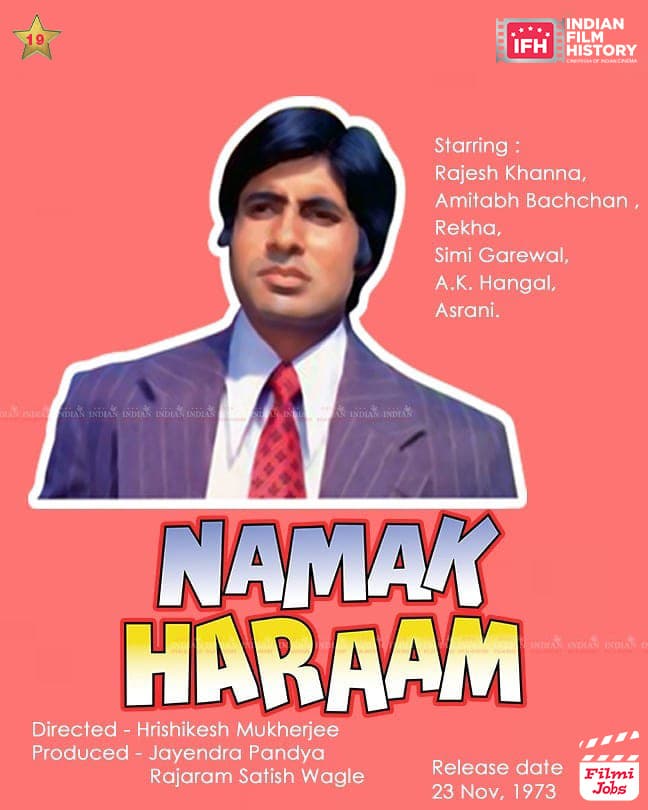Namak Haraam 1973, Amitabh Bachchan, Rajesh Khanna, AK Hangal, Asrani, Rekha, Simi Garewal