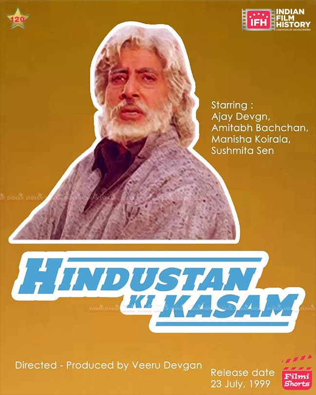 Hindustan Ki Kasam 1999, Amitabh Bachchan, Ajay Devgan, Manisha Koirala, Sushmita Sen