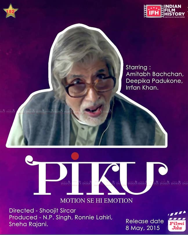 Piku 2015, Amitabh Bachchan, Irrfan Khan, Deepika Padukone
