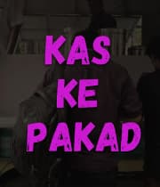 Kas Ke Pakad