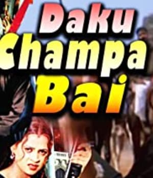 Daku Rani Champabai (2001) poster