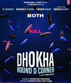 Dhokha Round D Corner