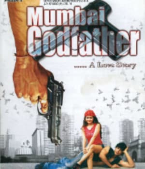 Mumbai Godfather (2005) movie poster