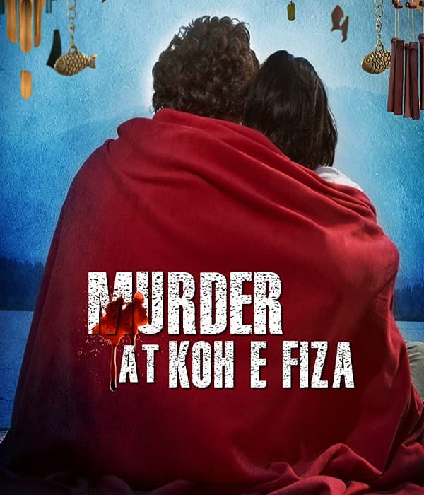 Murder At Koh E Fiza (2018) poster