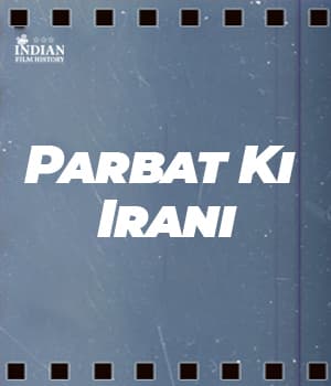 Parbat Ki Irani (1948)