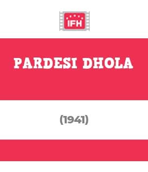 Pardesi Dhola (1941) poster