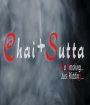 Chai + Sutta