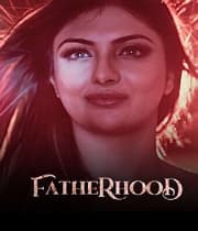 Fatherhood Season 1