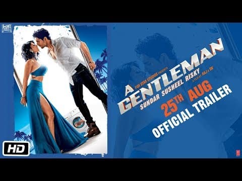 A GENTLEMAN Official Trailer Out | Sidharth Malhotra | Jacqueline Fernandez |IFH