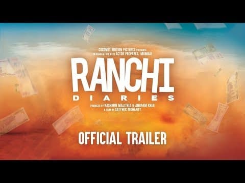 Ranchi Diaries OFFICIAL Trailer | Anupam Kher, Rashmin Majithia, Sattwik Mohanty | IFH