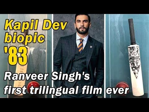 Kapil Dev Biopic '83 To Be Ranveer Singh's First Trilingual Film Ever