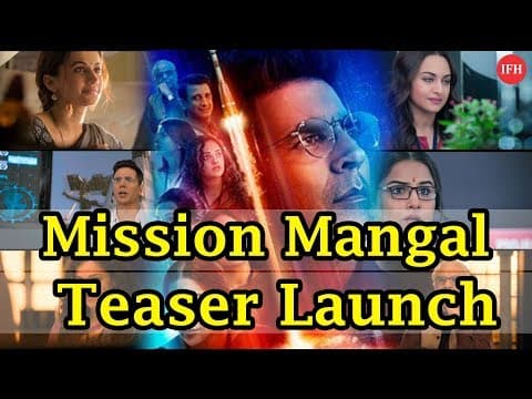 Akshay Kumar's Mission Mangal Teaser Launch | Indian Film History