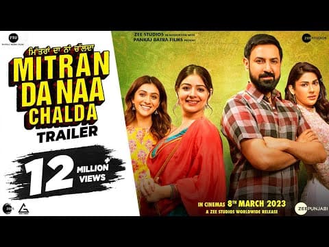 The Trailer Of The Gippy Grewal And Tania Starrer Mitran Da Naa Chalda Is Out!