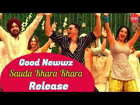 Good Newwz Song Sauda Khara Khara Release | IFH