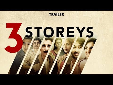 3 Storeys Official Trailer | Richa Chadha, Sharman Joshi, Pulkit Samrat | Indian Film History