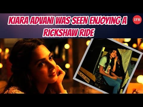 Kiara Advani Was Seen Enjoying A Rickshaw Ride | IFH