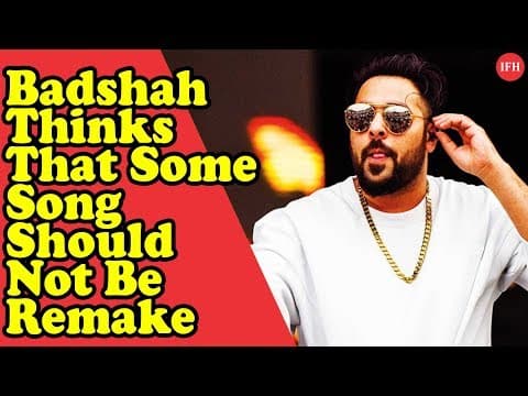 Rapper Badshah Thinks That Some Song Should Not Be Remake