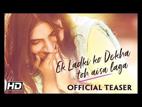 Ek Ladki Ko Dekha Toh Aisa Laga | Teaser | Anil Kapoor | Sonam | Rajkummar | Juhi