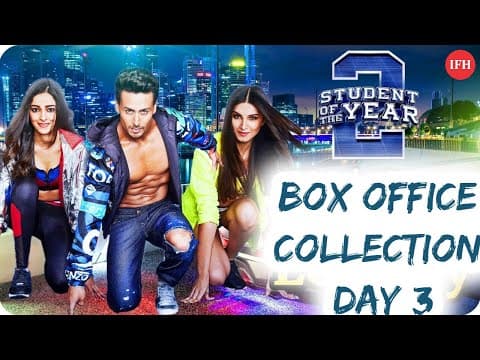 Student Of The Year 2 Box Office Collection Day 3
