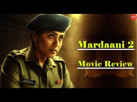 Mardaani 2 Movie Review | IFH