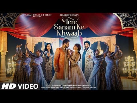 T-SERIES MERE SANAM KE KHWAAB: A MESMERIZING FUSION OF TRADITIONAL AND MODERN ELEMENTS BY KAVITA SETH & KANISHK SETH