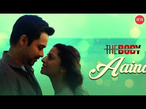 The Body Romantic Song Aaina Release | IFH