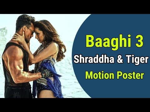 Baaghi 3 Shraddha & Tiger's New Motion Poster Out | IFH