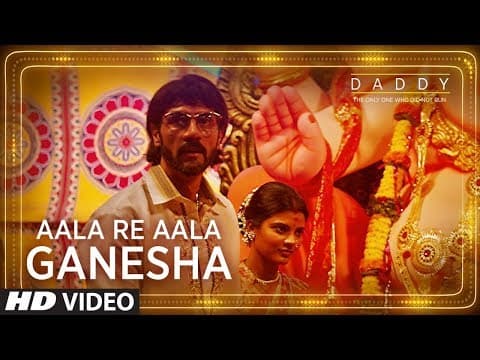 Aala Re Aala Ganesha Song | Daddy | Arjun Rampal, Aishwarya Rajesh | IFH