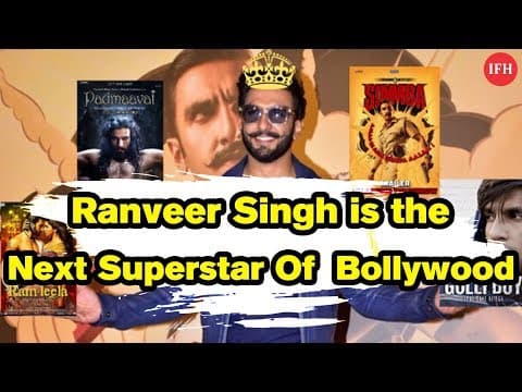 Ranveer Singh Is The Next Superstar Of The Bollywood | Indian Film History