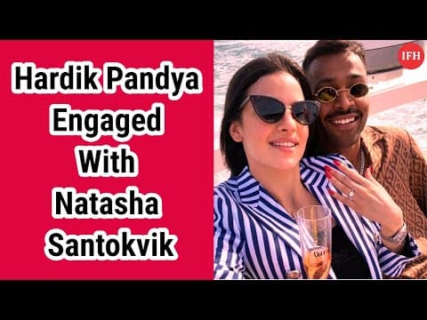 Hardik Pandya Engaged With Natasha Santokvik