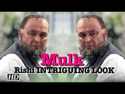 Rishi Kapoor New Look For Movie Mulk | Indian Film History