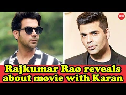 Rajkumar Rao Reveals About Movie With Karan Johar