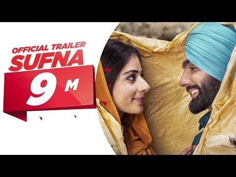 Sufna Trailer Will Remind You Of Your First Love