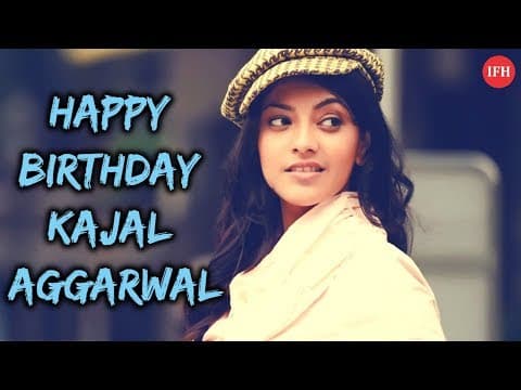 Happy Birthday Kajal Aggarwal