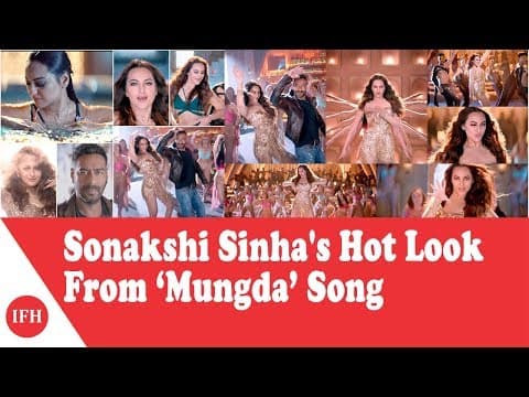 Sonakshi Sinha's Hot Look From ‘Mungda’ Song