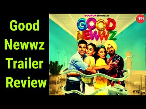Akshay Kumar's Good News Trailer Review | IFH