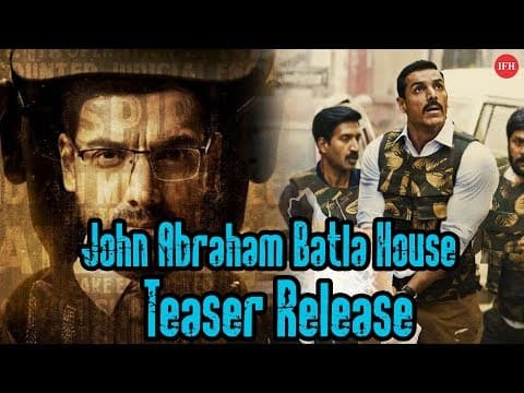 John Abraham Batla House Teaser Release Today | Indian Film History