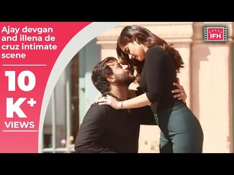 Ajay Devgan And Ileana D'Cruz Intimate Scenes From Baadshaho | IFH