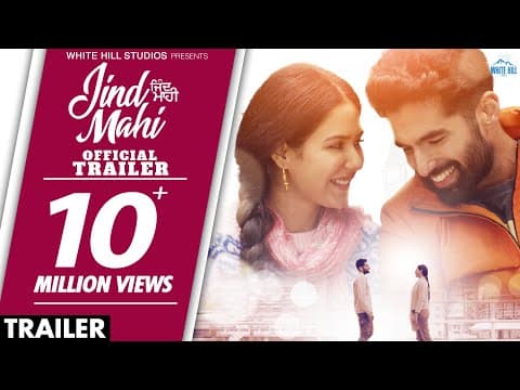 Sonam Bajwa And Ajay Sarkaria Starrer Jind Mahi Trailer Will Make You Fall In Love