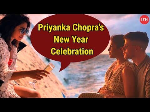 Priyanka Chopra's New Year Celebration | IFH