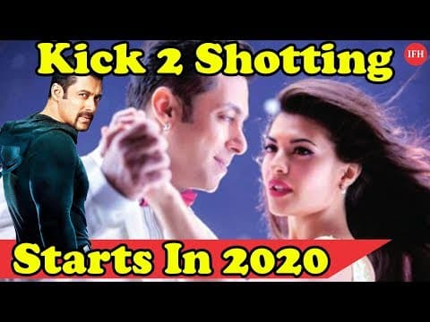 Sajid Nadiad Vala's Kick 2 Shotting Starts In 2020 | Indian Film History