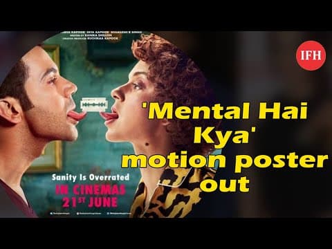 Film Mental Hai Kya’ Motion Poste
