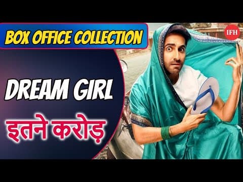 Ayushman Khurana's Dream Girl Box Office Collection | IFH
