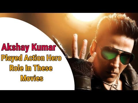 Akshay Kumar Played An Action Hero Roles In These Movies | IFH